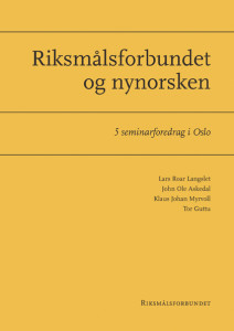 Dette essayet er hentet fra artikkelsamlingen "Riksmålsforbundet og nynorsken". 